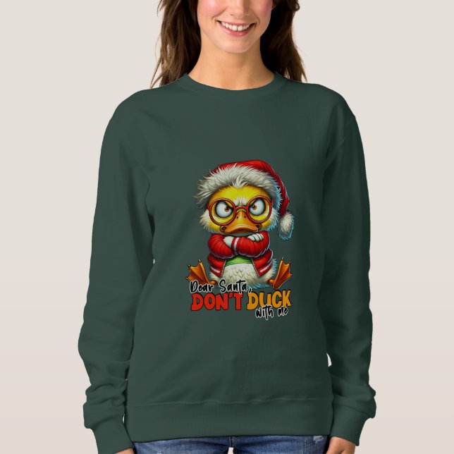 Lieber Weihnachtsmann nicht mit mir herumschnüffel Sweatshirt (Vorderseite)