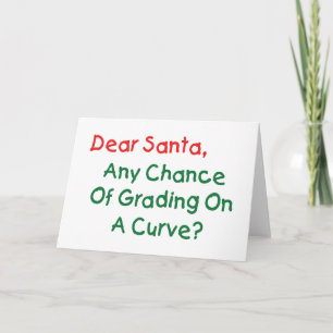 Lieber Weihnachtsmann, Noten nach der Gaußkurve? W Feiertagskarte