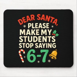Lieber Weihnachtsmann Schüler 6-7 67 Sechs Sieben  Mousepad