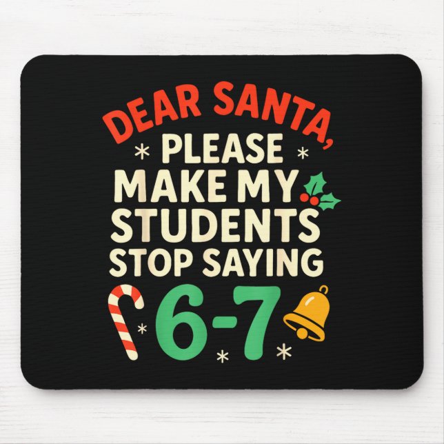Lieber Weihnachtsmann Schüler 6-7 67 Sechs Sieben  Mousepad (Vorne)
