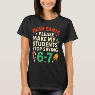 Lieber Weihnachtsmann Schüler 6-7 67 Sechs Sieben T-Shirt