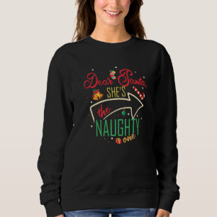 Lieber Weihnachtsmann, sie ist die schmucke Schwes Sweatshirt