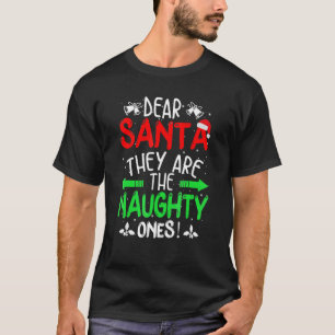 Lieber Weihnachtsmann Sie sind die schmucken Ones T-Shirt