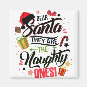 Lieber Weihnachtsmann, sie sind die schmucken T-Sh Magnet