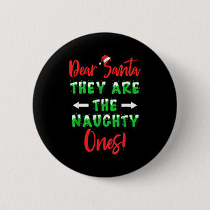 Lieber Weihnachtsmann Sie sind die unartigen Button