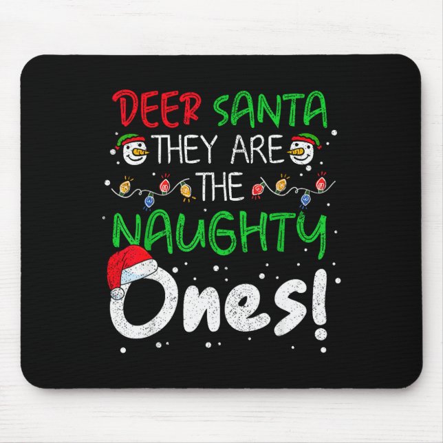 Lieber Weihnachtsmann Sie sind die unartigen Funny Mousepad (Vorne)
