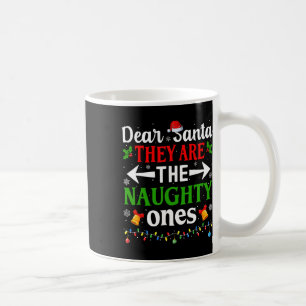 Lieber Weihnachtsmann Sie sind die unartigen Weihn Kaffeetasse