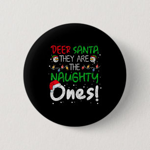 Lieber Weihnachtsmann Sie Sind Die Ungezogenen Lus Button