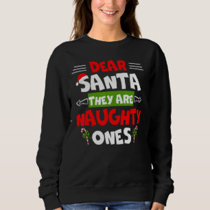 Lieber Weihnachtsmann sie sind scheußlich Weihnach Sweatshirt
