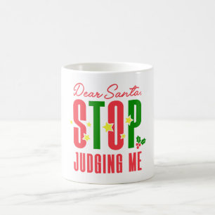 Lieber Weihnachtsmann soll mich beurteilen Kaffeetasse
