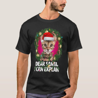 Lieber Weihnachtsmann  Süße Bengalkatze war unarti T-Shirt