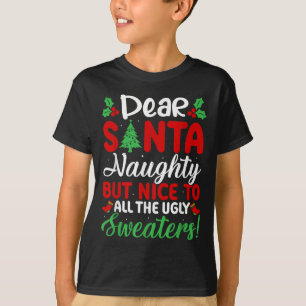 Lieber Weihnachtsmann, unartig, aber nett, für all T-Shirt