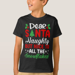 Lieber Weihnachtsmann, unartig, aber nett, für all T-Shirt