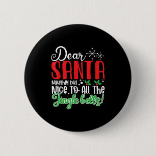 Lieber Weihnachtsmann Unartig Aber Nett Zu Allen J Button