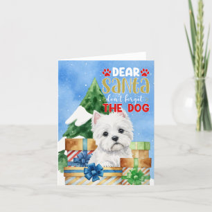 Lieber Weihnachtsmann, vergiss den Westie-Hund nic Feiertagskarte