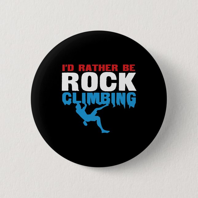 Lieber würde ich Bouldering klettern Button (Vorderseite)