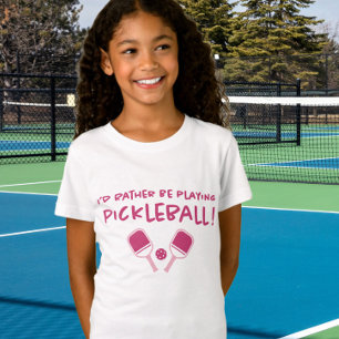 Lieber würde ich Pickleball spielen Süßes Mädchen T-Shirt