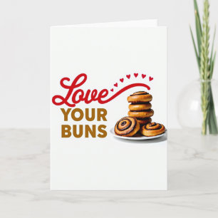 Liebes Deine Süßen Brötchen Karte