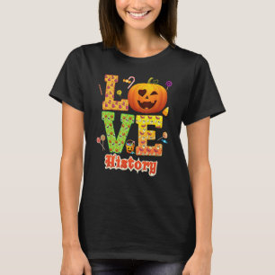 Liebes Geschichtslehrer Kürbis Halloween Süßigkeit T-Shirt