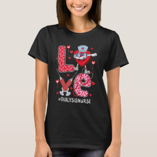Liebes Stethoskop Herzen Dialyse Krankenschwester T-Shirt