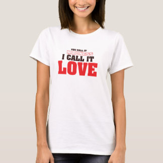 Liebeserklärung Design, ich nenne es Liebe T-Shirt