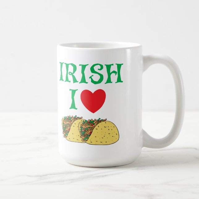 LiebeTacos der Iren-I Kaffeetasse (Rechts)