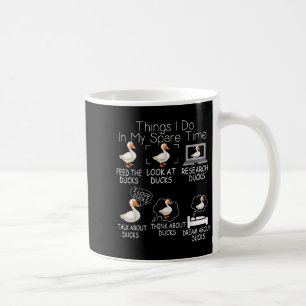 Liebhaber lustiger Enten 6 Dinge, die ich in meine Kaffeetasse