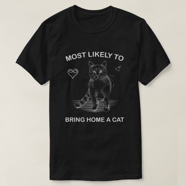 Liebhaber von Katzen, die am ehesten Zuhause mitbr T-Shirt (Design vorne)