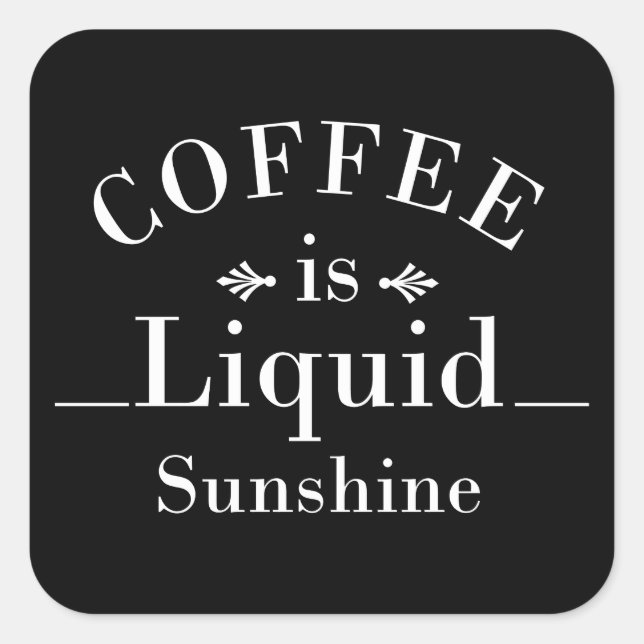 Liebliche Kaffeetrinker-Zitate Quadratischer Aufkleber (Vorderseite)