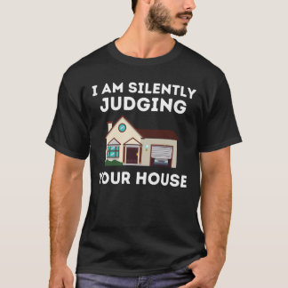 Lieblicher Architekt, ich beurteile Ihr Haus schwe T-Shirt