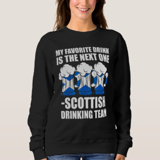 Liebling ist schottisches Team Scottish Scotland T Sweatshirt