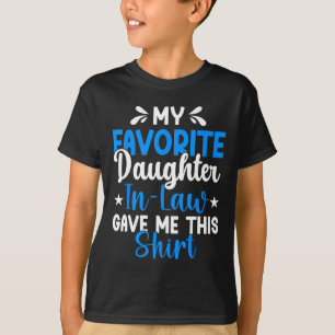 Liebling Schwiegertochter gab mir diesen lustigen T-Shirt