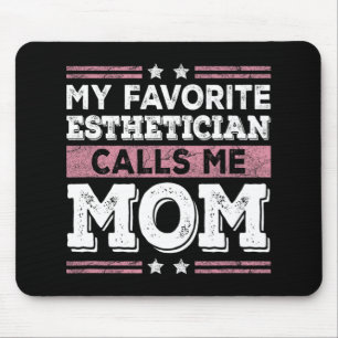 Lieblings-Esthetikerin ruft Mama Funny Mama Mother Mousepad