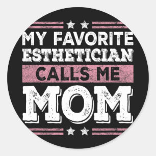 Lieblings-Esthetikerin ruft Mama Funny Mama Mother Runder Aufkleber