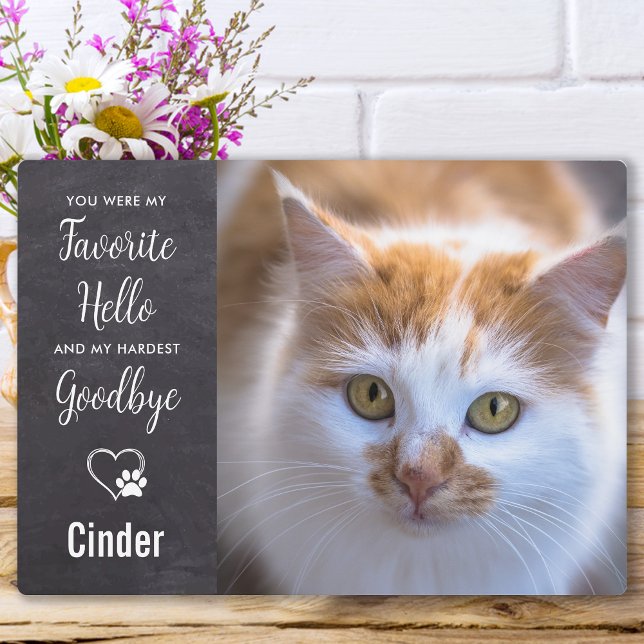 Lieblings-Hallo Hardest Goodbye Custom Pet Memoria Fotoplatte (Von Creator hochgeladen)