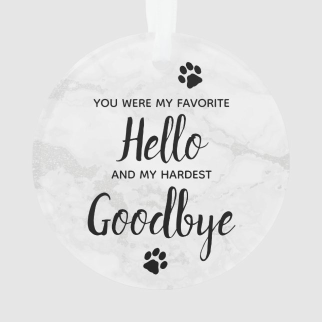 Lieblings-Hallo Hardest Goodbye Pet Foto Memorial Ornament (Rückseite)