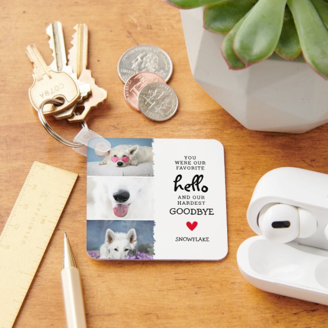 Lieblings-Hallo, Hardest Goodbye Pet Loss Hund Schlüsselanhänger (Schreibtisch)