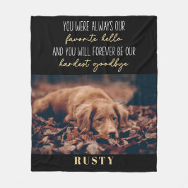 Lieblings-Hallo Hardest Goodbye Pet Memorial Fleecedecke