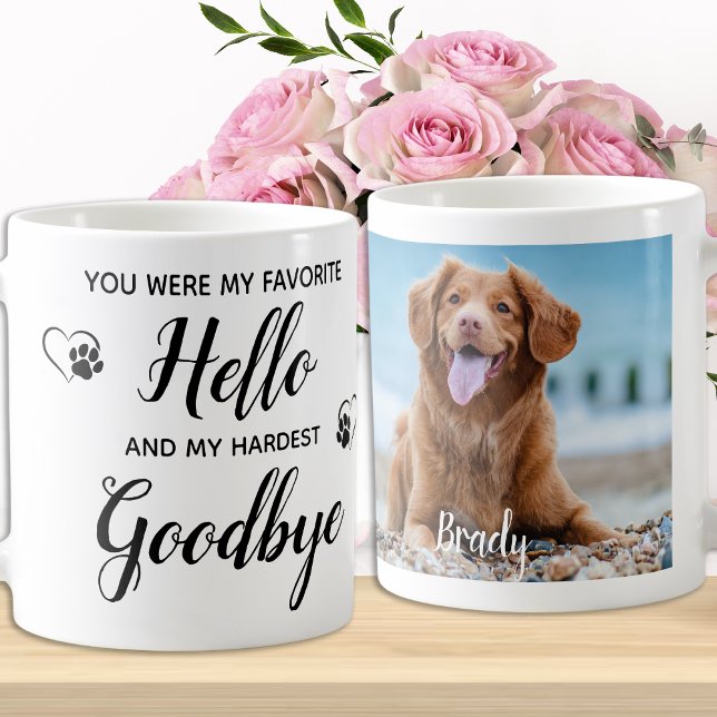 Lieblings-Hallo Hardest Goodbye Pet Memorial Foto Kaffeetasse (Von Creator hochgeladen)