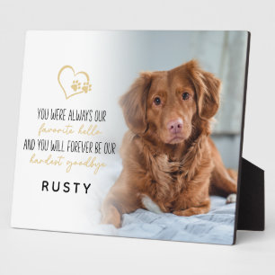 Lieblings-Hallo Hardest Goodbye Pet Memorial Fotoplatte