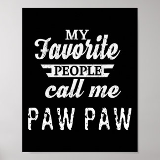 Lieblings-Leute nennen mich Paw Opa Poster