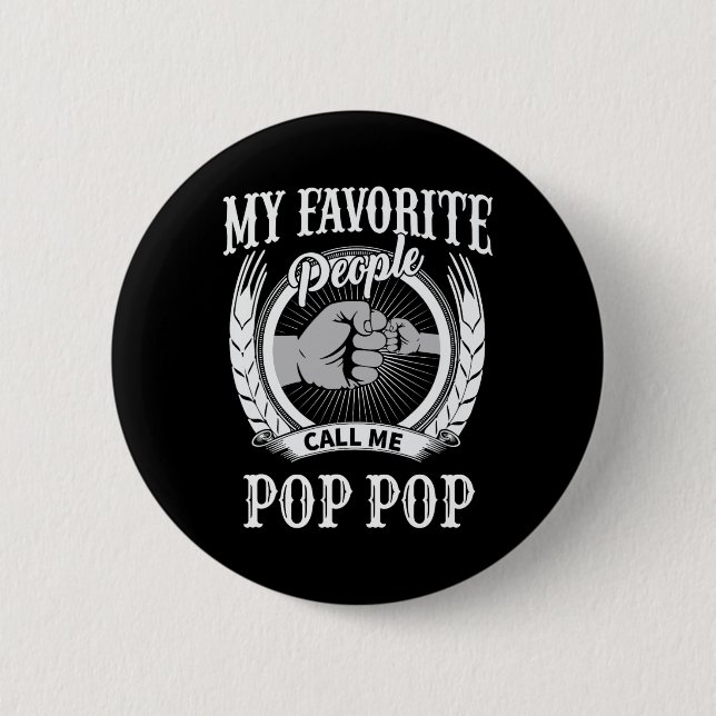Lieblings-Leute nennen mich Pop Pop Opa Button (Vorderseite)