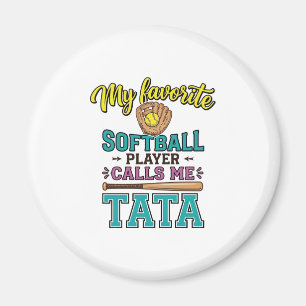 Lieblings-Softballspieler nennt mich TATA-Shirt-De Magnet