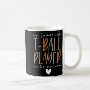 Lieblings-T-Ball-Spieler nennen mich Mama Baseball Kaffeetasse