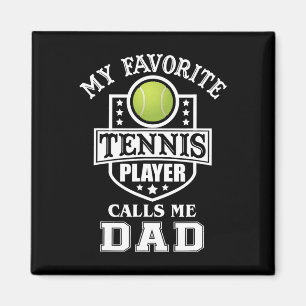 Lieblings-Tennisspieler nennt mich Dad passend zum Magnet