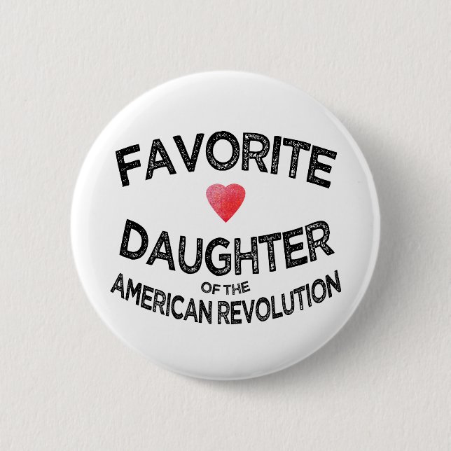 Lieblings-Tochter American Revolution USA Patriot Button (Vorderseite)