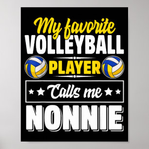Lieblings-Volleyballspieler nennt Nonnie Mutter Poster