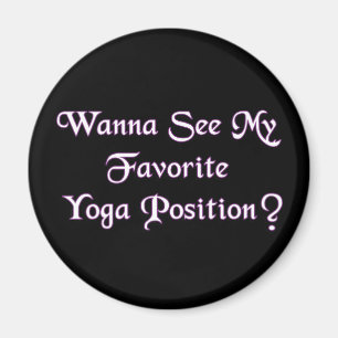 Lieblings-Yoga-Position - Witziger Erwachsener Hum Magnet