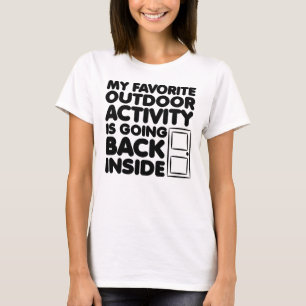 Lieblingsaktivität im Freien ist lustigerweise dri T-Shirt