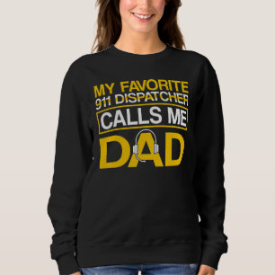 Lieblingsanruf des 911-Dispatchers nennt mich Dad Sweatshirt